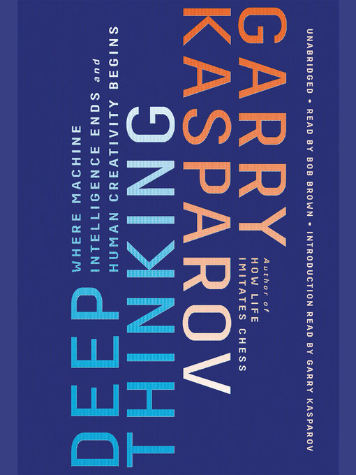 Title details for Deep Thinking by Garry Kasparov - Wait list